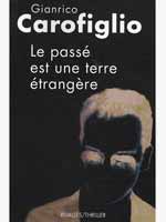 Le passé est une terre étrangère de Gianrico Carofiglio - Couverture