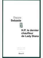 H.P. le dernier chauffeur de Lady Diana de Beppe Sebaste - Couverture