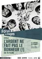 Affiche du cycle l'argent ne fait pas le bonheur