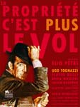 Affiche du film la propriété c'est plus le vol de elio petri