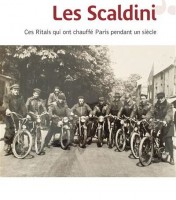 Les Scaldini. Ces Ritals qui ont chauffé Paris pendant un siècle - couverture