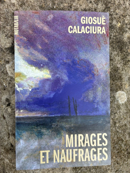 Giosuè Calaciura, Mirages et Naufrages - couverture