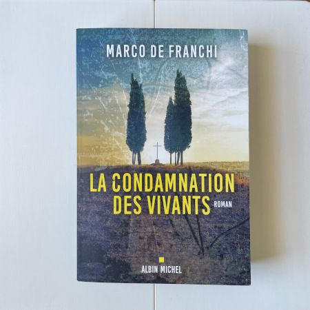 Marco De Franchi, La condamnation des vivants - couverture