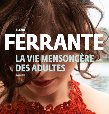 La vie mensongère des adultes - couverture La vie mensongère des adultes - couverture