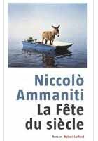 La fête du siècle de Niccolo Ammaniti - Couverture