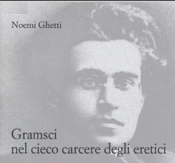 Gramsci nel cieco carcere degli eretici - couverture Gramsci nel cieco carcere degli eretici - couverture