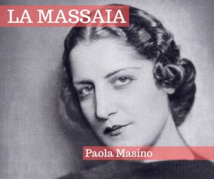 La Massaia - Paola Masino La Massaia - Paola Masino