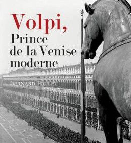 Volpi, Le prince de la Venise moderne - couverture