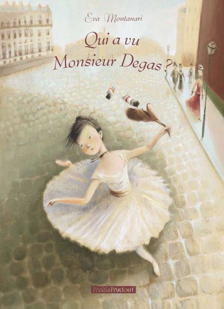 Eva Montanari, Qui a vu Monsieur Degas - couverture Eva Montanari, Qui a vu Monsieur Degas - couverture