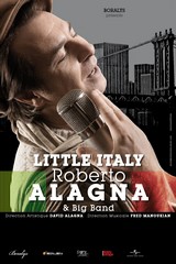 Affiche concert Roberto Alagna et Big Band : Little Italy ©