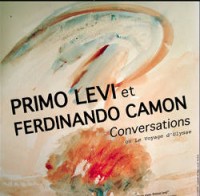 Primo Levi et Ferdinando Camon : Conversations