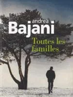 Toutes les familles, roman d'Andrea Bajani