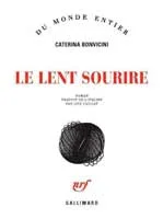 Le lent sourire, roman de Caterina Bonvicini