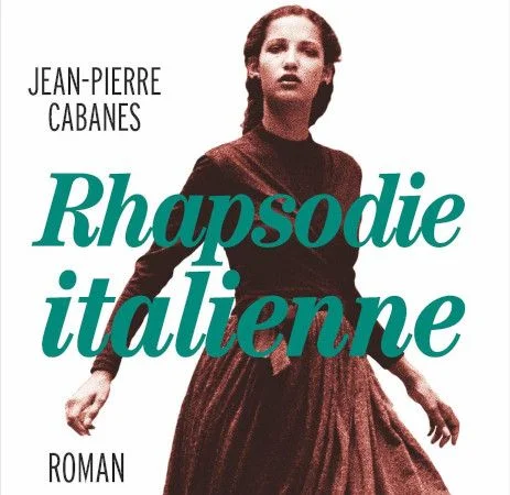 Rhapsodie italienne, roman de Jean-Pierre Cabanes