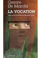 La Vocation, roman de Cesare De Marchi