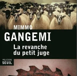 La revanche du petit juge de Mimmo Gangemi