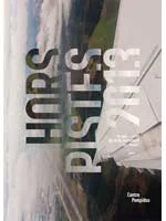 Hors Pistes 2013, un autre mouvement des images Cinéma et Vidéo