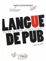 Langue de Pub : le kit de survie du publicitaire