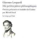 Dix petites pieces philosophiques de Giacomo Leopardi