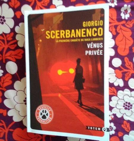 Vénus privée – La première enquête de Duca Lamberti de Giorgio Scerbanenco. La naissance du roman noir