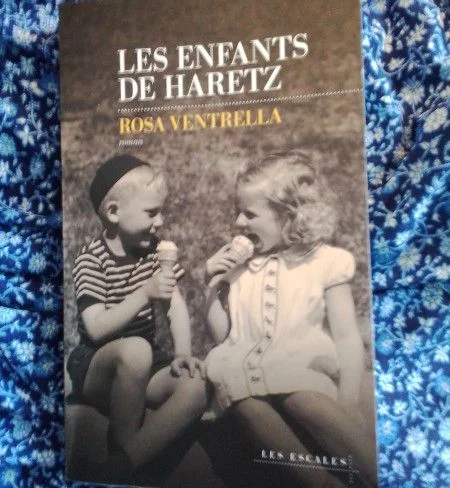 Les enfants de Haretz de Rosa Ventrella. Marcher vers le salut