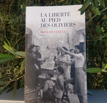 La liberté au pied des oliviers, Rosa Ventrella